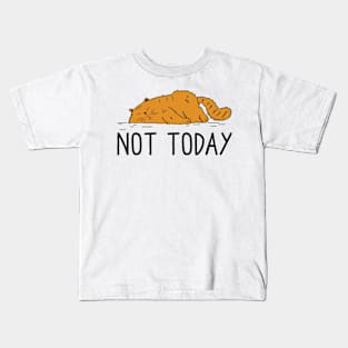 Not Today Kids T-Shirt